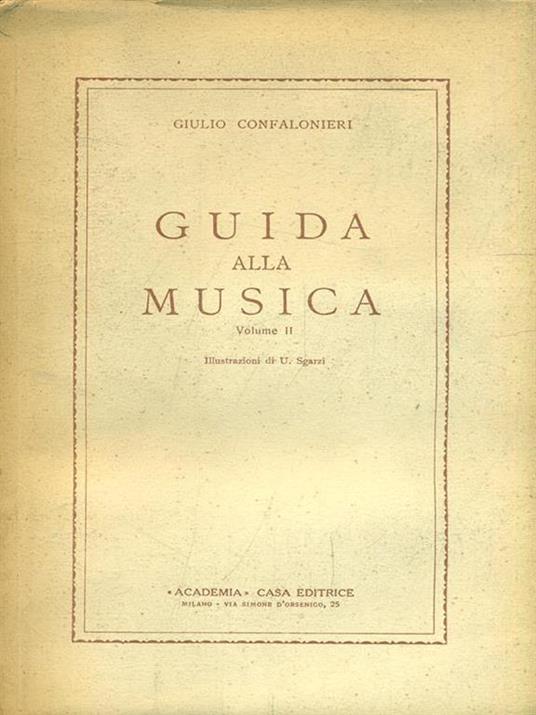 Guida alla Musica. Vol. II - Giulio Confalonieri - 10
