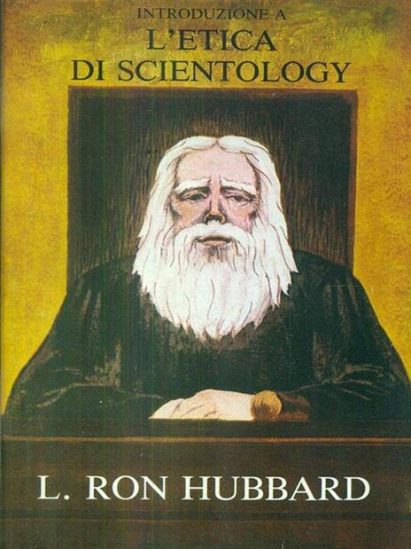 introduzione all'etica di scientology - L. Ron Hubbard - 2