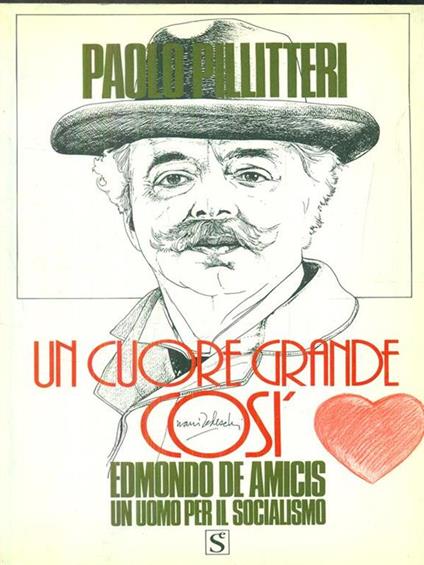 Un cuore grande cosi - Paolo Pillitteri - copertina