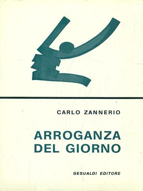 Arroganza del giorno - Carlo Zanniero - copertina