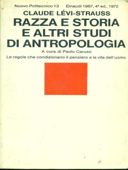 Razza e storia e altri studi di antropologia di: Claude Lèvi-Strauss - copertina