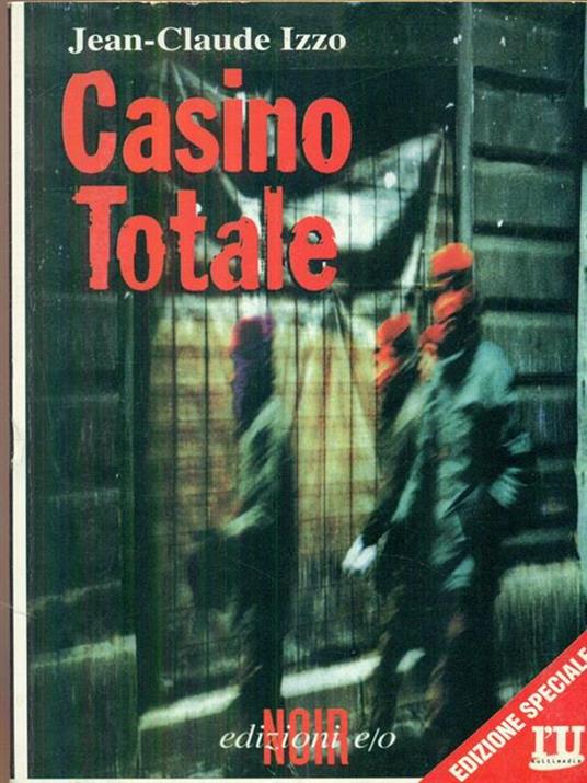 Casino totale - Jean-Claude Izzo - 2
