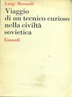 Viaggio di un tecnico curioso nella civiltà sovietica