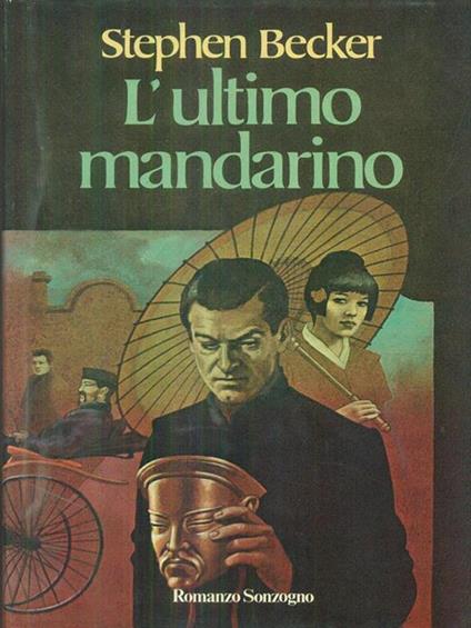 L' ultimo mandarino - Stephen Becker - copertina