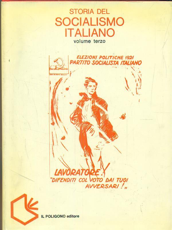 Storia del socialismo italiano vol 3