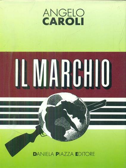 Il marchio - Angelo Caroli - copertina