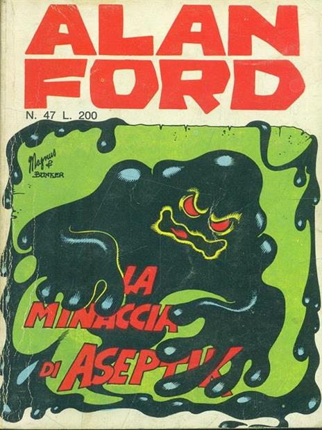 Alan Ford n. 47 - La minaccia di Aseptik - copertina