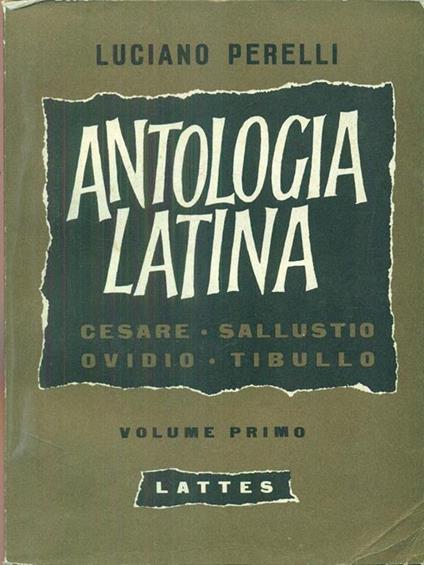 Antologia latina volume primo - Luciano Perelli - copertina