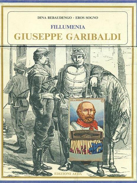 Fillumenia. Giuseppe Garibaldi - Dina Rebaudengo - 8
