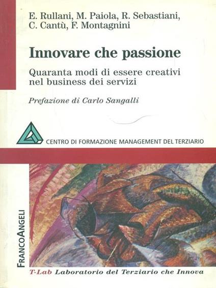 Innovare che passione. Quaranta modi di essere creativi nel business dei servizi - copertina