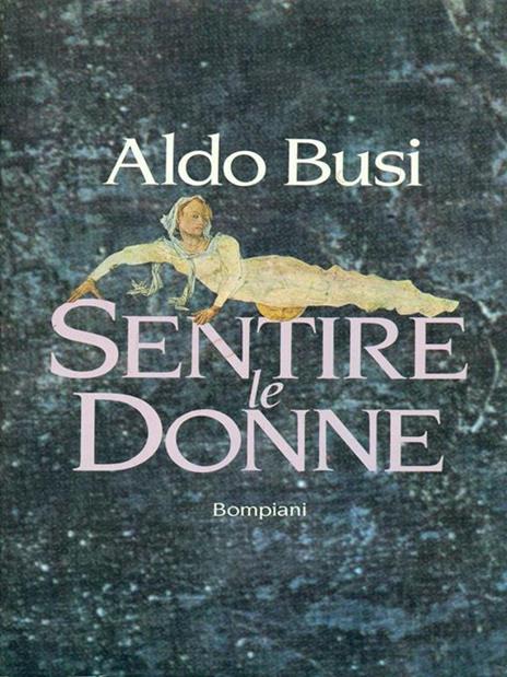 Sentire le donne - Aldo Busi - 4