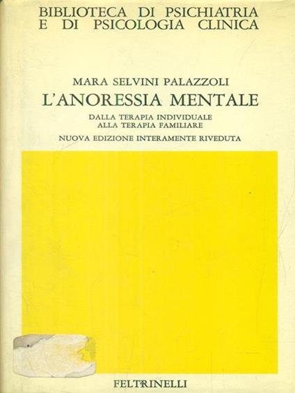 L' anoressia mentale di: Mara P. Selvini - copertina