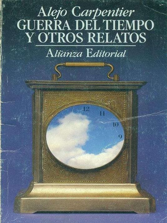 Guerra del tiempo y otros relatos - Alejo Carpentier - copertina