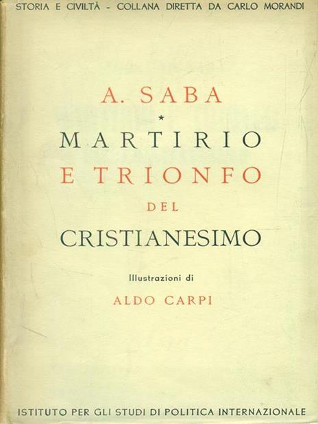 Martirio e trionfo del cristianesimo - A. Saba - copertina