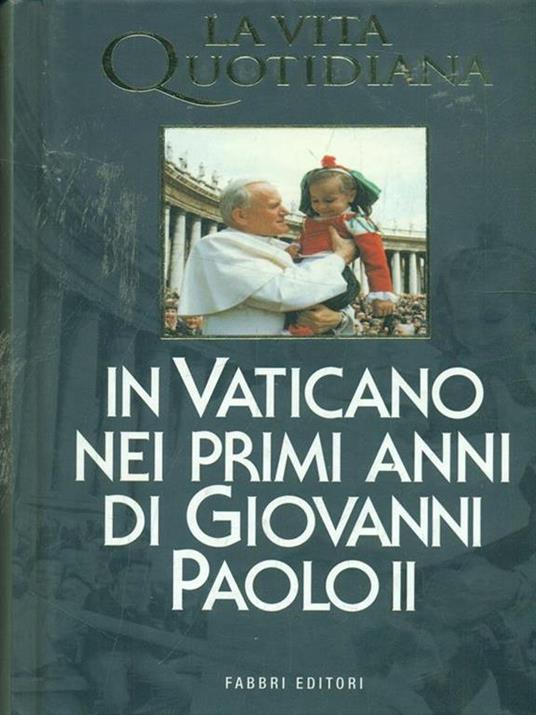 In Vaticano nei primi anni diGiovanni Paolo II - copertina