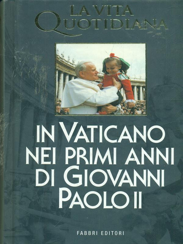 In Vaticano nei primi anni diGiovanni Paolo II
