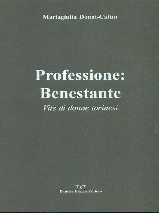Professione: Benestante - Mariagiulia Donat-Cattin - copertina