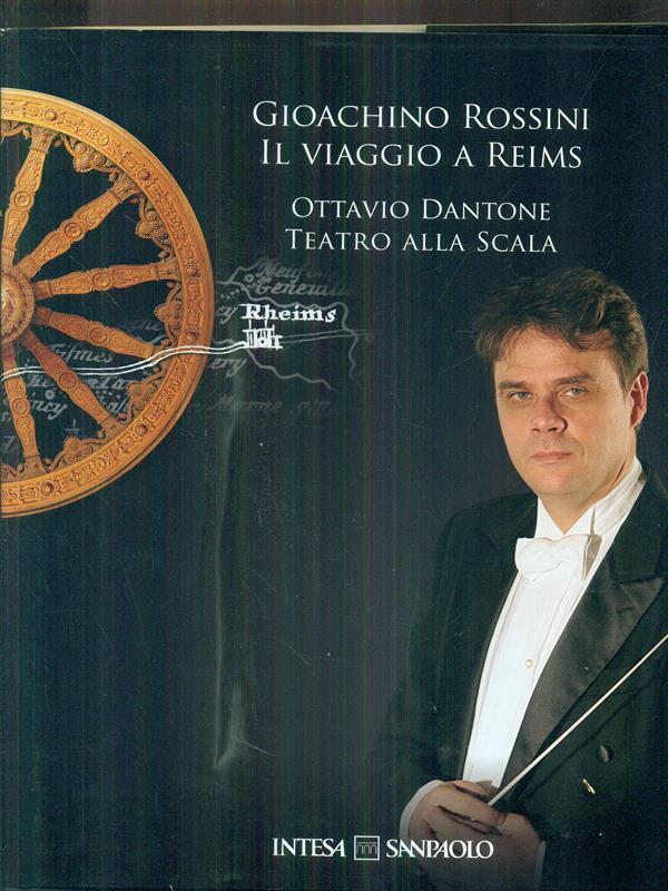 Gioachino Rossini Il viaggio a Reims Ottavio Dantone teatro alla scala Libro + 3 Cd