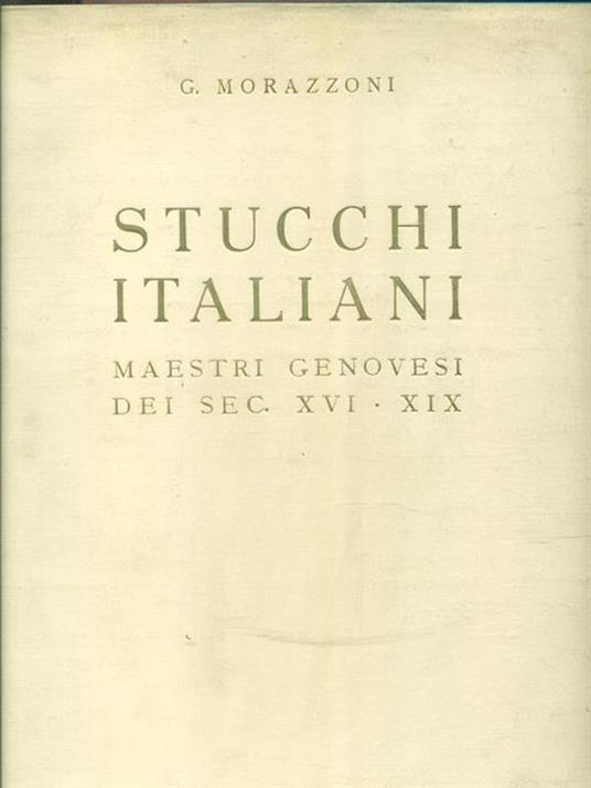 Stucchi italiani - G. Morazzoni - copertina