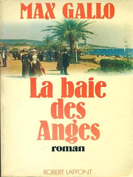 La baie des Anges - Max Gallo - copertina