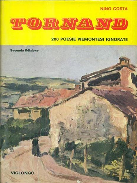 Tornand. 200 poesie piemontesi ignorate - Nino Costa - copertina