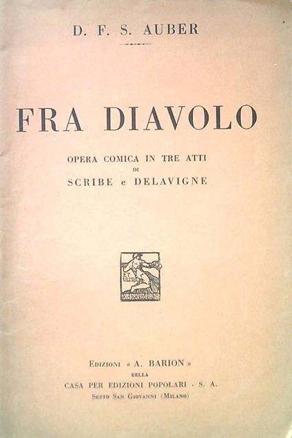 Fra diavolo. Opera comica in tre atti di Scribe e Delavigne - D.F.S. Auber - copertina