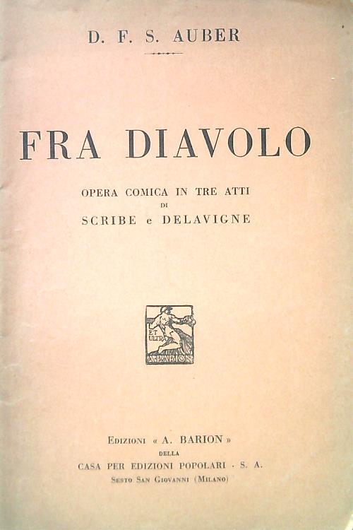 Fra diavolo. Opera comica in tre atti di Scribe e Delavigne - D.F.S. Auber - copertina