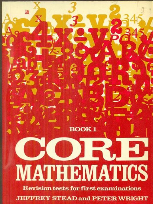 Book 1 Core mathematics - Stead,Wright - copertina
