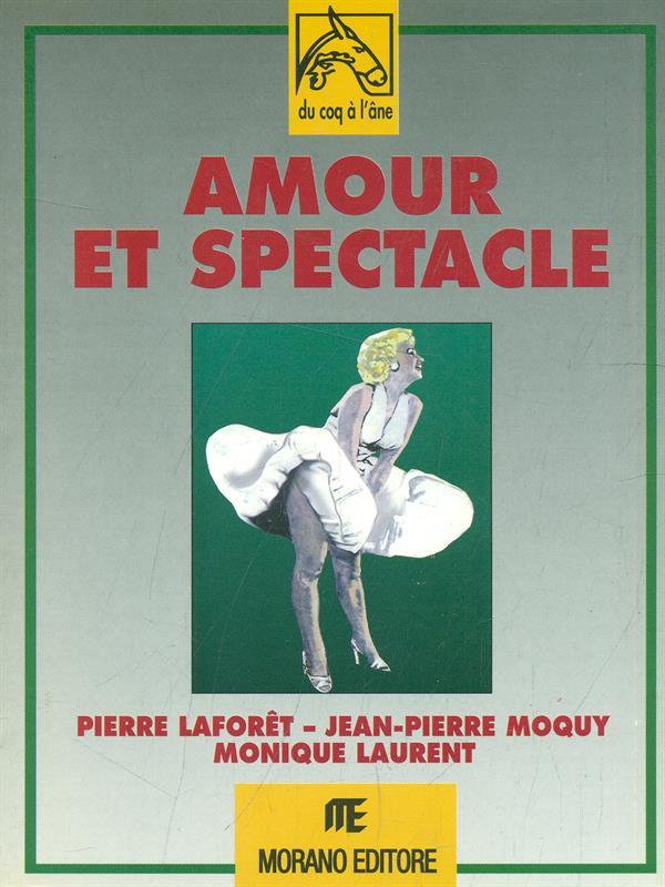 Amour et spectacle