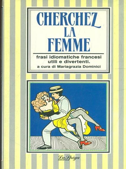 Cherchez la femme - Mariagrazia Dominici - copertina