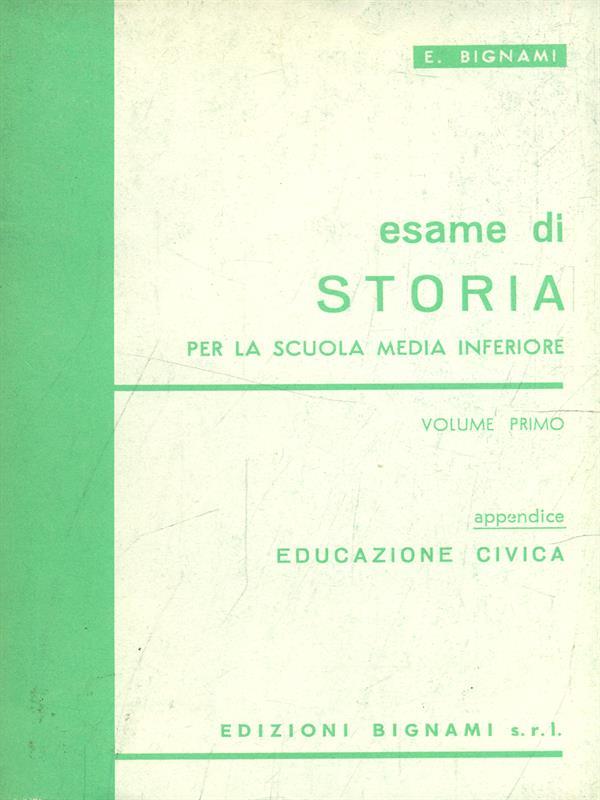 Esame di Storia. Volume I. Edicazione Civica