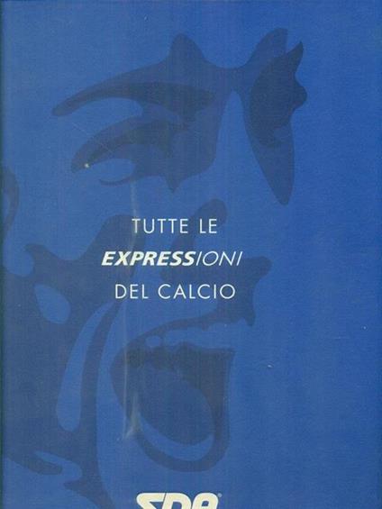 Tutte le expressioni del calcio - copertina