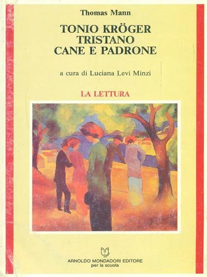 Tonio Kroger - Tristano - Cane e padrone - Thomas Mann - copertina