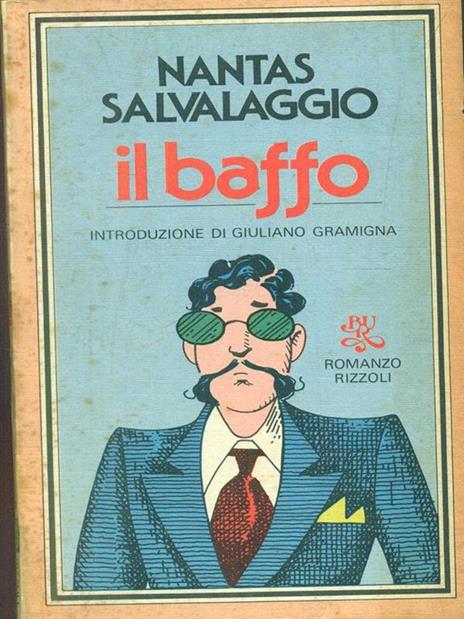 Il baffo - Nantas Salvalaggio - 2