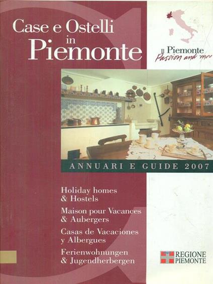 case e Ostelli in Piemonte Annuari e guide 2007 - copertina