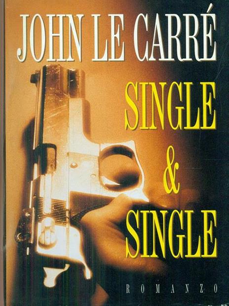 Single & Single - John Le Carré - 4
