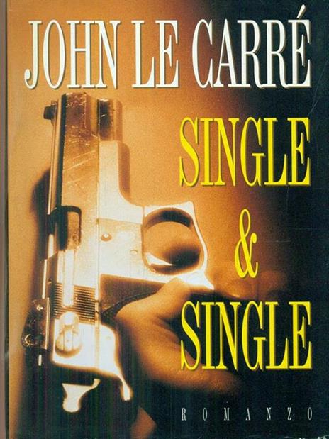 Single & Single - John Le Carré - 7