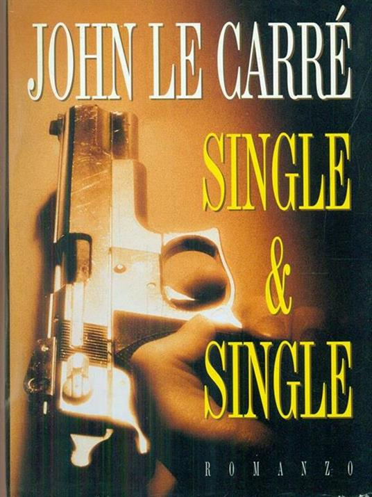 Single & Single - John Le Carré - copertina