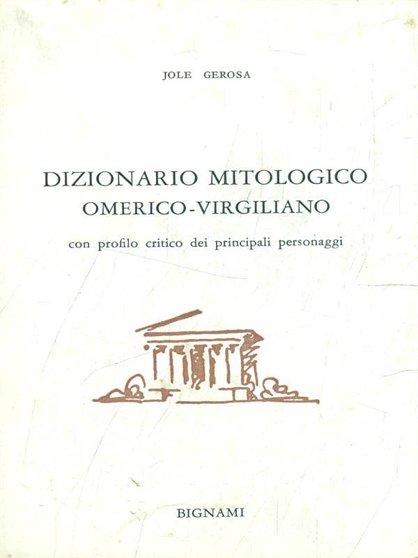 Dizionario mitologico Omerico-Virgiliano
