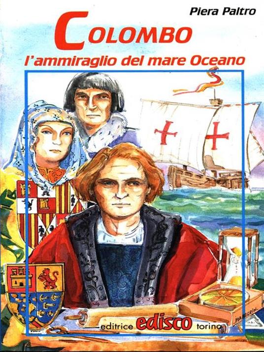 Colombo l'ammiraglio del mare Oceano - Piera Paltro - copertina