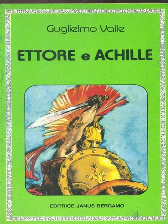 Ettore e Achille - Guglielmo Valle - copertina