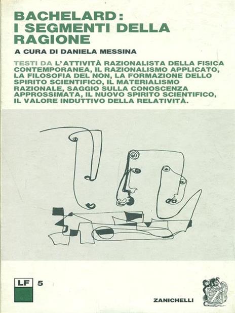 Bachelard: i segmenti della ragione - Daniela Messina - 3