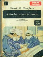 Affinché nessuno muoia