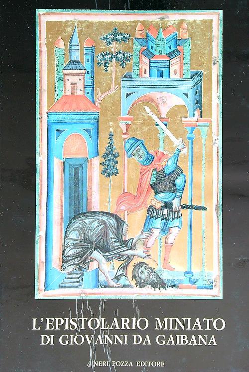 L' Epistolario Miniato di Giovanni Caibana