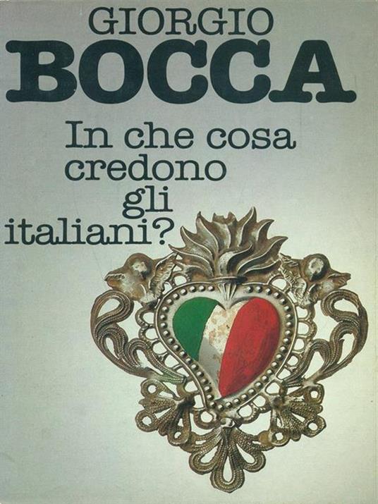 In che cosa credono gli italiani? - Giorgio Bocca - 9