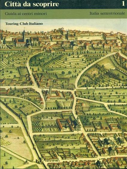 Città da scoprire 1 Italia settentrionale - copertina