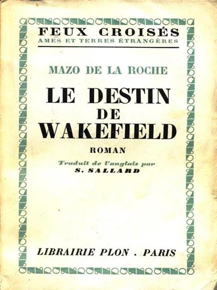 Le destin de Wakefield - Mazo De La Roche - copertina