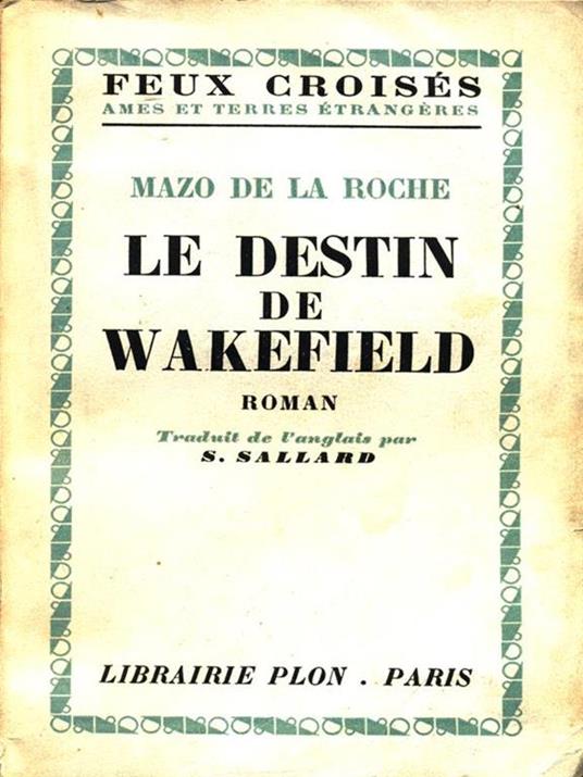 Le destin de Wakefield - Mazo De La Roche - copertina