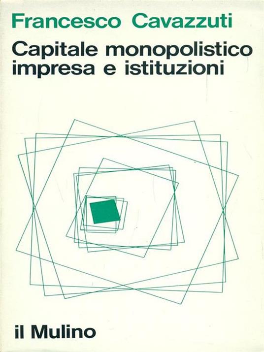 Capitale monopolistico, impresa e istituzioni - 8