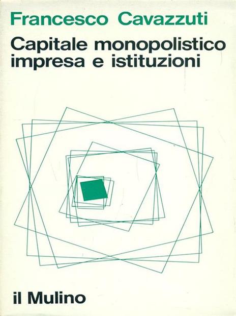 Capitale monopolistico, impresa e istituzioni - 7